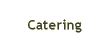Catering